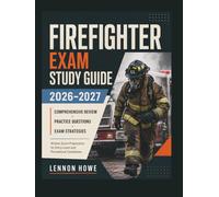 Firefighter Exam Study Guide 2026-2027: Written Exam Prep, CPAT Training, and Oral Board Strategy