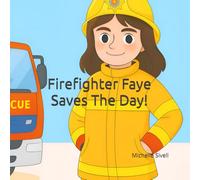 Firefighter Faye Saves The Day!