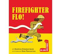 Firefighter Flo! (Big Jobs, Bold Women)