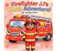 Firefighter JJ's Math Adventure!