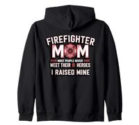 Firefighter Mom Most People Never Meet Heroes Zip Hoodie