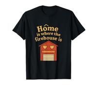 Firefighter Pride Home is Where Firehouse Is Design T-Shirt