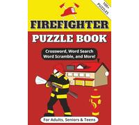 Firefighter Puzzle Book: Word Searches, Crossword, Sudoku and more Puzzles with Easy to Read Print about the Firefighting Field | 6x9 Inches, 178 ... for Vacations, Holidays and Free Times