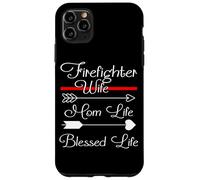 Firefighter Wife Mom Life Blessed Life The Thin Red Line Case for iPhone 11 Pro Max