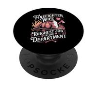 Firefighter Wife Toughest Job In The Department Firefighters PopSockets Adhesive PopGrip
