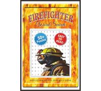 Firefighter Word Search: Fun and Relaxing Firefighter-Themed Puzzles for Adults, Seniors, and Teens