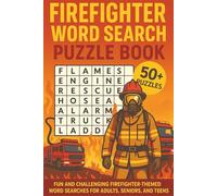 Firefighter Word Search Puzzle Book: 50+ Word Searches about Firefighting, Emergency, and Rescue | 6x9 Inches, 110 Pages | Gift for Firefighters and First Responders