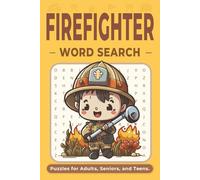 Firefighter Word Search Puzzle Book: Word Search with Easy to Read Print about Fireman, Police Activity, Emergency Responders and More (6x9 inches,110 ... Gift for Vacations, Holidays and Free times