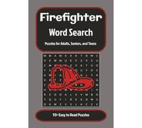 Firefighter Word Search Puzzle Book: Word Searches with Easy to Read Print about Firefighters, Fire Rescues, and More | 6x9 inches, 110 pages | 50+ ... Gifts for Vacations, Holidays, and Free Time
