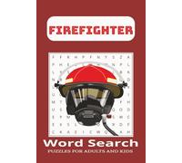 Firefighter Word Search Puzzle Book: Word searches with easy to read print about firefighters, firefighting equipment, firefighting and more | 6 X 9 ... Gift for Vacations, Holidays and Free times