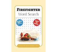 Firefighter Word Search Puzzle Book: Word Searches with Easy-to-Read Print about Firefighting, Trucks, Equipment and More | 6 x 9 Inches, 110 Pages | ... Gift for Vacations, Holidays, and Free Time