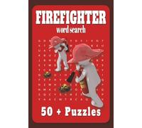 Firefighter Word Search: Word search with easy to read print about Firefighting and Firefighters | 6x9 inches, 112 pages | 50+ s..... Gift for Vacation Travel, Good Times and Holidays