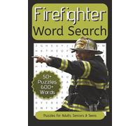 Firefighter Word Search: Word Searches about Firefighting, Fire Rescue, Emergency Services and More. | 6x9 inch, 110 Pages | Puzzles For Adults, Seniors And Teens.