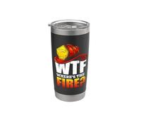 Firefighter WTF Where's The Fire Firefighters Lovers Stainless Steel Insulated Tumbler