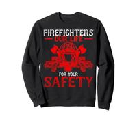 Firefighters - A Life of Service Sweatshirt