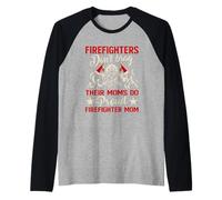 Firefighters Don't Brag Their Moms Do Proud Firefighter Mom Raglan Baseball Tee