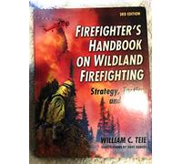 Firefighter's Handbook on Wildland Firefighting: Strategy, Tactics and Safety