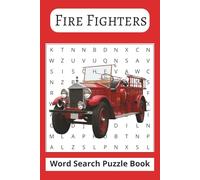 Firefighters word search puzzle book: word search puzzle book about firefighters and equipment for all ages 55 puzzles