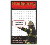 Firefighting Word Search Puzzle Book: Word Searches with Easy to Read Print about Firefighters, Firefighting Equipment and more | 6x9 inches, 110 ... Gift for Vacations, Holidays, and Free Times