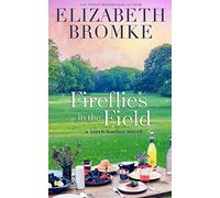 Fireflies in the Field: A Birch Harbor Novel