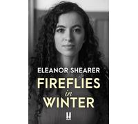 Fireflies in Winter: A gripping, moving story of love and survival on the edge of the wilderness