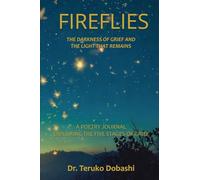 Fireflies: The Darkness of Grief and the Light that Remains