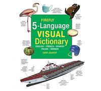 Firefly 5 Language Visual Dictionary: English - French - Spanish - Italian - German