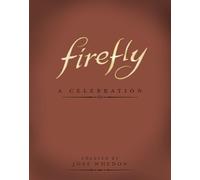 Firefly - A Celebration (Anniversary Edition)