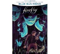 Firefly: Blue Sun Rising Vol. 1 SC
