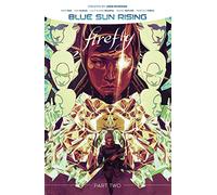 Firefly: Blue Sun Rising Vol. 2