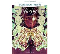 Firefly: Blue Sun Rising Vol. 2