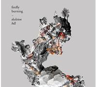 Firefly Burning - Skeleton Hill