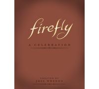 FIREFLY by JOSS WHEDON Hardback Self Help Business