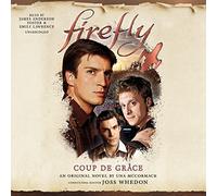 Firefly: Coup de Grâce (The Firefly Series)
