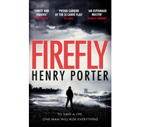Firefly : Heartstopping chase thriller & winner of the Wilbur Smith Award