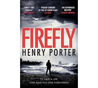 Firefly: Heartstopping chase thriller & winner of the Wilbur Smith Award (Paul Samson Spy Thriller)