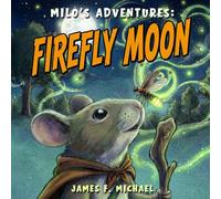 Firefly Moon (Milo's Adventures)