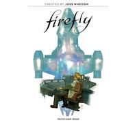 Firefly Original Graphic Novel: Watch How I Soar