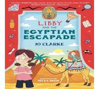 Firefly Press Ltd Libby & the Egyptian Escapade Book Firefly Press Ltd Multicolor