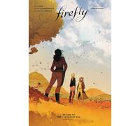 Firefly: Return to the Earth That Was Vol. 3: (Book 10)