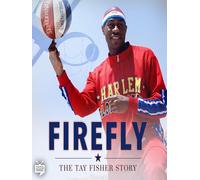 FIREFLY: The Tay Fisher Story