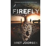 Firefly: When a storm reveals an ancient and alien relic, a brutal legacy awakens