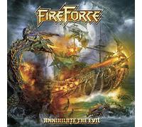 Fireforce - Annihilate The Evil