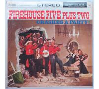 Firehouse Five Plus Two - crashes a party! LP