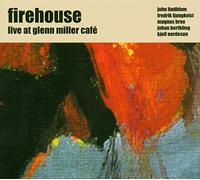Firehouse Live at Glenn Miller Cafe