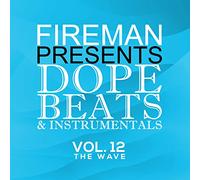 Fireman Presents Dope Beats And InstrumentalS 12 The Wave (Various Artists)