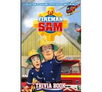 Fireman Trivia Book: A Collection Of The From Featuring Sam Answer Activity Quiz Books For Adults, Teenagers Gifted Adult Fun