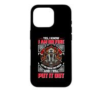 Fireman Yes I Know I Am On Fire Firefighter Firefighters Case for iPhone 16 Pro