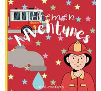 Firemen Adventures: Educational Colouring Pages for Preschool, Kindergarden with spelling ages 3-8 (Colouring and Spelling Adventures for Children 3-8 year olds)