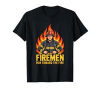 Firemen Run Toward The Fire Firefighter Pride T-Shirt